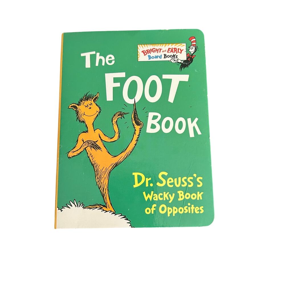 The Foot Book: Dr. Seuss's Wacky Book of Opposites by Dr. Seuss Cardboard Book